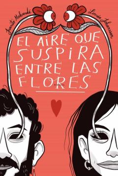 Libro, Audiolibro El Aire Que Suspira Entre Las Flores El Aire Que Suspira Entre Las Flores