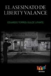 El Asesinato De Liberty Valance
