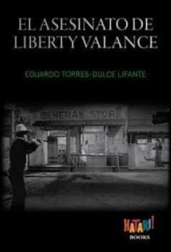 El Asesinato De Liberty Valance