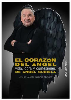 Libro, Audiolibro El Corazon Del Angel: Vida, Obra Y Confesiones De Angel Subiela El Corazon Del Angel: Vida, Obra Y Confesiones De Angel Subiela