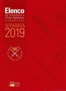 Elenco De Grandezas Y Titulos Nobiliarios Españoles. Separata 2019