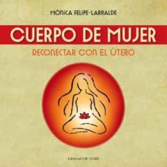 Libro, Audiolibro Cuerpo De Mujer (N.e.): Reconectar Con El Utero Cuerpo De Mujer (N.e.): Reconectar Con El Utero