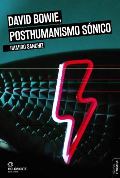 David Bowie, Posthumanismo Sonico