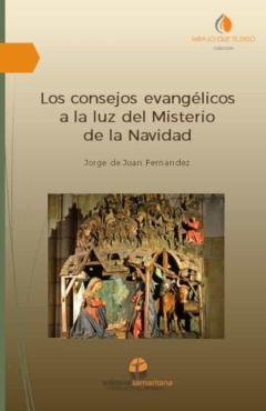Los Consejos Evangélicos A La Luz Del Misterio De La Navidad