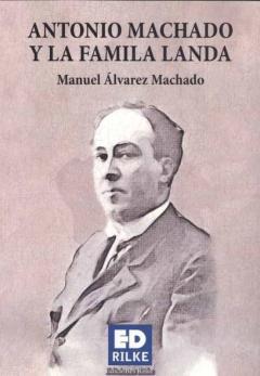 Libro, Audiolibro Antonio Machado Y La Familia Landa Antonio Machado Y La Familia Landa