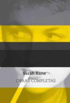 Sarah Kane: Obras Completas