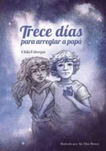 Trece Dias Para Arreglar A Papa
