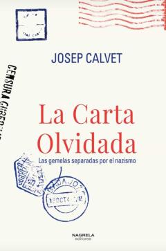 La Carta Olvidada. Las Gemelas Separadas Por El Nazismo