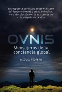Ovnis: Mensajeros De La Conciencia Global (2ª Ed.)
