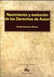 Nacimiento Y Evolución De Los Derechos De Autor