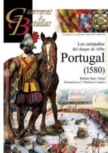 Portugal (1580): Las Campañas Del Duque De Alba