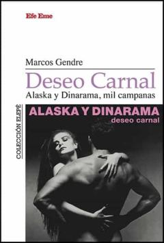 Libro, Audiolibro Deseo Carnal: Alaska Y Dinarama, Mil Campanas Deseo Carnal: Alaska Y Dinarama, Mil Campanas