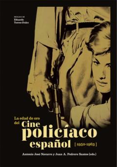 Libro, Audiolibro La Edad De Oro Del Cine Policiaco Español. El Cine Policiaco Espa Ñol, Es Un Alarde De Coraje, Creatividad E Instinto Comercial La Edad De Oro Del Cine Policiaco Español. El Cine Policiaco Espa Ñol, Es Un Alarde De Coraje, Creatividad E Instinto Comercial