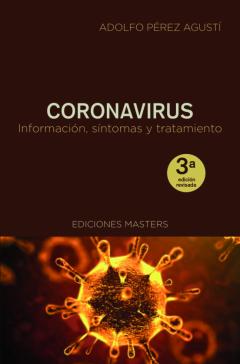 Coronavirus: Información, Síntomas Y Tratamiento