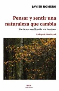 Pensar Y Sentir Una Naturaleza Que Cambia: Hacia Una Ecofilosofia Sin Fronteras
