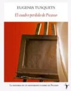 El Cuadro Perdido De Picasso