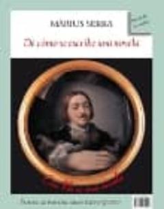 Libro, Audiolibro De Como Se Escribe Una Novela; Monoculo Una Novela Inacabada De Como Se Escribe Una Novela; Monoculo Una Novela Inacabada
