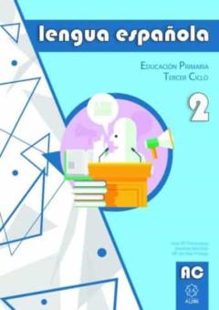 Lengua Española. Cuardeno 2. Educacion Primaria Tercer Ciclo