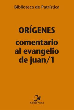 Comentario Al Evangelio De Juan/1