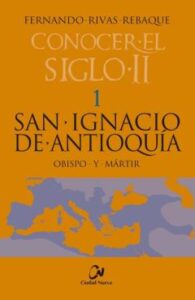 San Ignacio De Antioquia. Obispo Y Martir