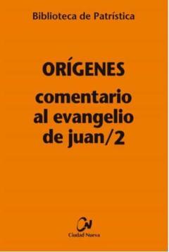 Comentario Al Evangelio De Juan/2