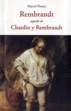 Libro, Audiolibro Rembrandt Seguido De Chardin Y Rembrandt Rembrandt Seguido De Chardin Y Rembrandt