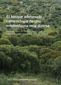 El Bosque Adehesado Como Refugio De Una Entomofauna Muy Diversa