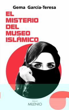 Libro, Audiolibro El Misterio Del Museo Islámico (Serie Hessa Al Falasi 2) El Misterio Del Museo Islámico (Serie Hessa Al Falasi 2)
