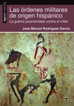 Las Ordenes Militares De Origen Hispanico