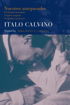 Libro, Audiolibro Nuestros Antepasados: El Vizconde Demediado. El Baron Rampante. El Caballero Inexistente Nuestros Antepasados: El Vizconde Demediado. El Baron Rampante. El Caballero Inexistente