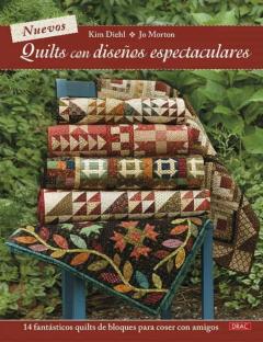 Libro, Audiolibro Nuevos Quilts Con Diseños Espectaculares. 14 Fantásticos Quilts D E Bloques Para Coser Con Amigos Nuevos Quilts Con Diseños Espectaculares. 14 Fantásticos Quilts D E Bloques Para Coser Con Amigos