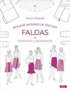 Libro, Audiolibro Realizar Patrones De Costura. Faldas Realizar Patrones De Costura. Faldas