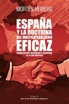 Libro, Audiolibro España Y La Doctrina Del Multilateralismo Eficaz España Y La Doctrina Del Multilateralismo Eficaz
