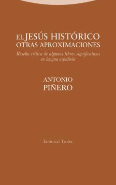 El Jesus Historico. Otras Aproximaciones. Reseña Critica De Algunos Libros Significativos En Lengua Española