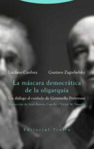 La Máscara Democrática De La Oligarquía