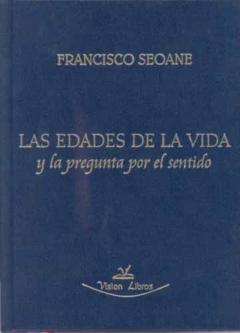 Las Edades De La Vida Y La Pregunta Por El Sentido