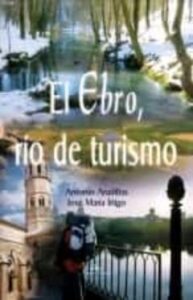 El Ebro, Rio De Turismo