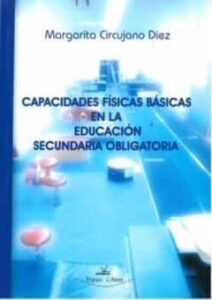 Capacidades Fisicas Basicas En La Educacion Secundaria Obligatori A