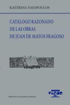 Libro, Audiolibro Catálogo Razonado De Las Obras De Juan De Matos Fragoso Catálogo Razonado De Las Obras De Juan De Matos Fragoso