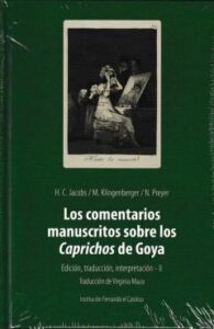 Los Comentarios Manuscritos Sobre Los Caprichos De Goya (Vol. Ii)