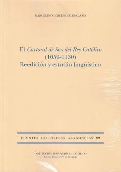 El Cartoral De Sos Del Rey Católico (1059-1130) (Reed. Y Estudio Lingüistico)
