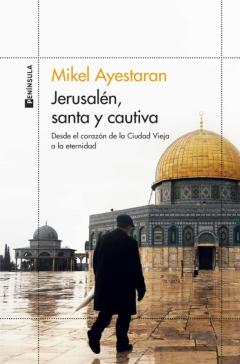 Jerusalén, Santa Y Cautiva