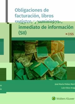 Libro, Audiolibro Obligaciones De Facturacion, Libros Registro Y Suministro Inmediato De Informacion (Sii) Obligaciones De Facturacion, Libros Registro Y Suministro Inmediato De Informacion (Sii)
