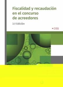 Fiscalidad Y Recaudación En El Concurso De Acreedores