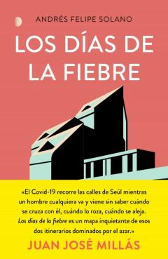 Los Días De La Fiebre