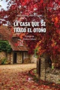 La Casa Que Se Trago El Otoño