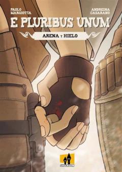 Libro, Audiolibro E Pluribus Unum - Arena Y Hielo E Pluribus Unum - Arena Y Hielo