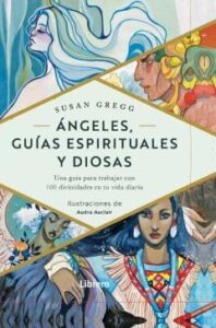 Angeles Guias Espirituales Y Diosas