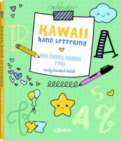 Libro, Audiolibro Kawaii Hand Lettering. Mas De 100 Dibujos Adorables Para Diarios, Agendas Y Más Kawaii Hand Lettering. Mas De 100 Dibujos Adorables Para Diarios, Agendas Y Más