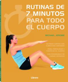 Libro, Audiolibro Rutinas De 7 Minutos Para Todo El Cuerpo Rutinas De 7 Minutos Para Todo El Cuerpo